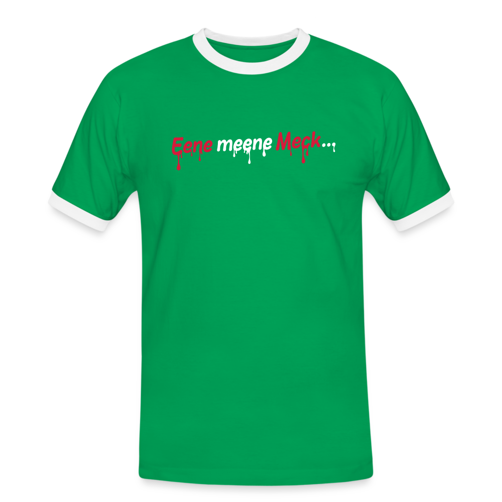 Eene meene Meck... - Männer Ringer T-Shirt - Kelly Green/Weiß