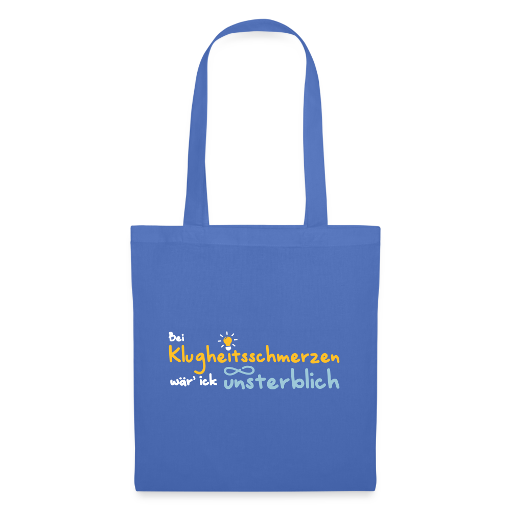 Bei Klugheitsschmerzen wär' ick unsterblich - Stoffbeutel - Hellblau