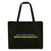 Nett kann ick och, bringtabanüscht! - Shopping Bag - Schwarz