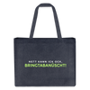 Nett kann ick och, bringtabanüscht! - Shopping Bag - midnight Blue