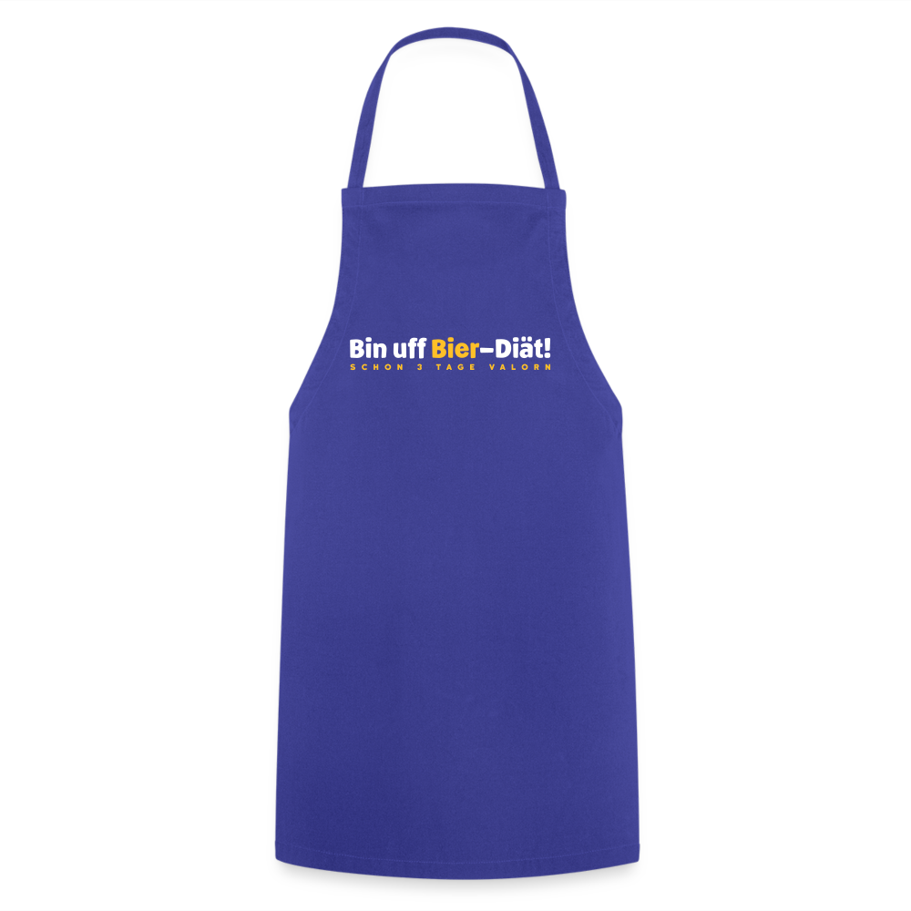 Bin uff Bier-Diät! (schon 3 Tage valorn) - Kochschürze - Royalblau