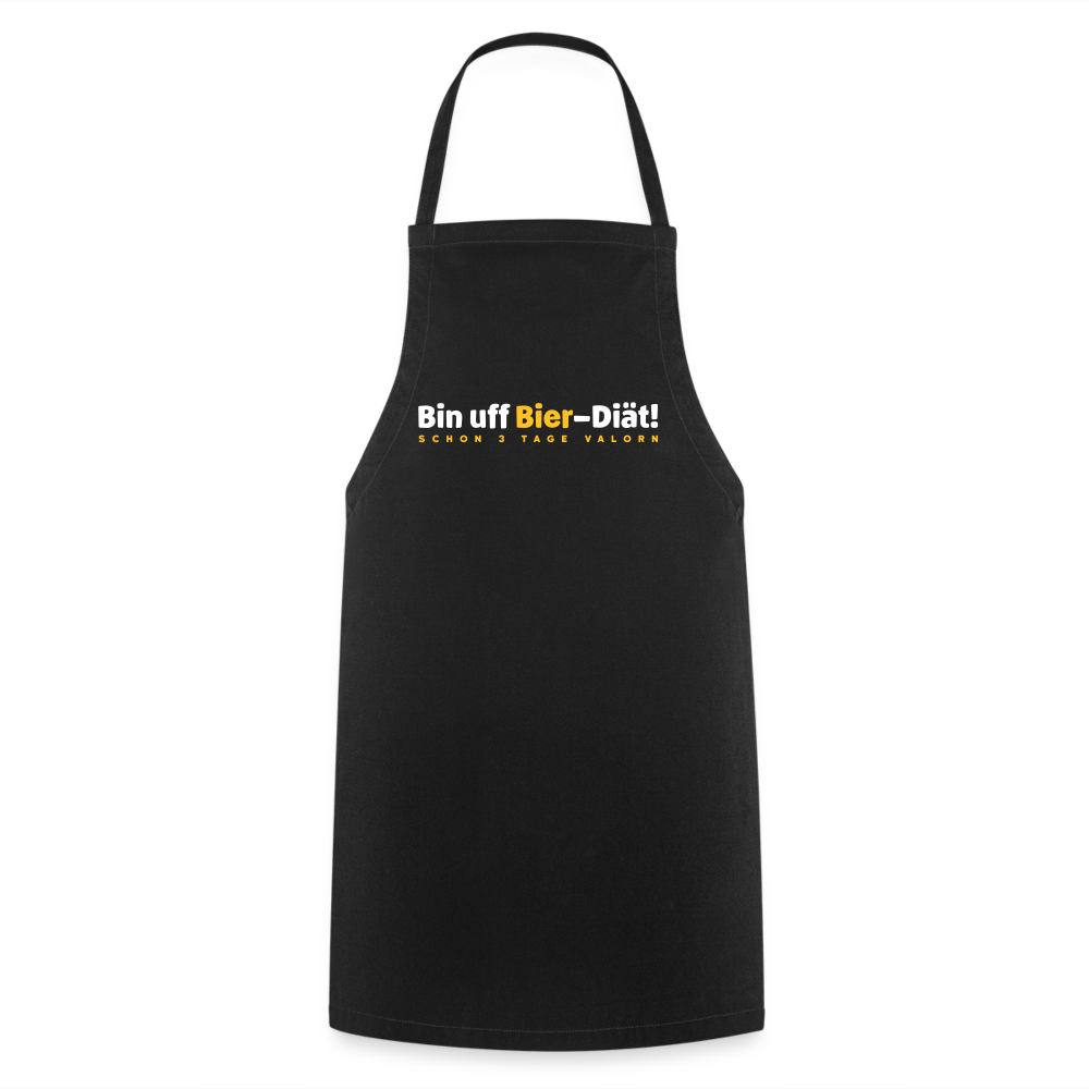 Bin uff Bier-Diät! (schon 3 Tage valorn) - Kochschürze - Schwarz