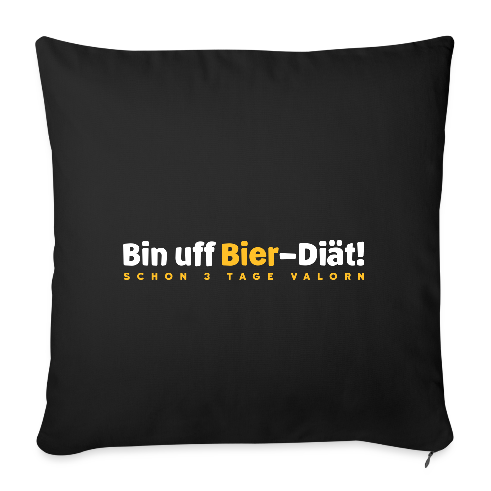Bin uff Bier-Diät! (schon 3 Tage valorn) - Sofakissen mit Füllung (45 x 45 cm) - Schwarz