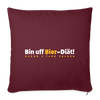 Bin uff Bier-Diät! (schon 3 Tage valorn) - Sofakissen mit Füllung (45 x 45 cm) - Burgunderrot
