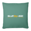 Bin uff Bier-Diät! (schon 3 Tage valorn) - Sofakissen mit Füllung (45 x 45 cm) - Tanngrün