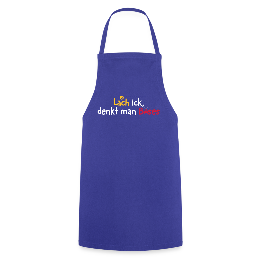 Lach ick, denkt man Böses - Kochschürze - Royalblau
