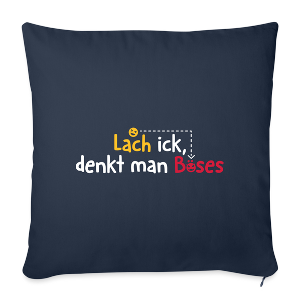 Lach ick, denkt man Böses - Sofakissen mit Füllung (45 x 45 cm) - Navy
