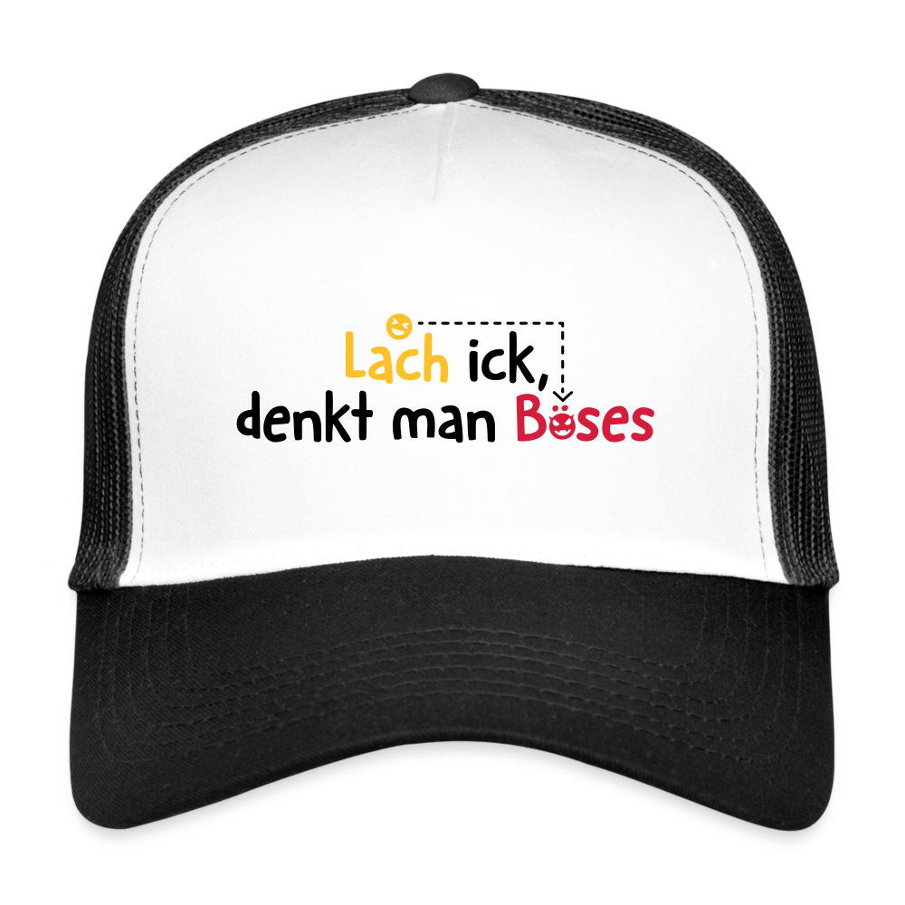 Lach ick, denkt man Böses - Trucker Cap - Weiß/Schwarz