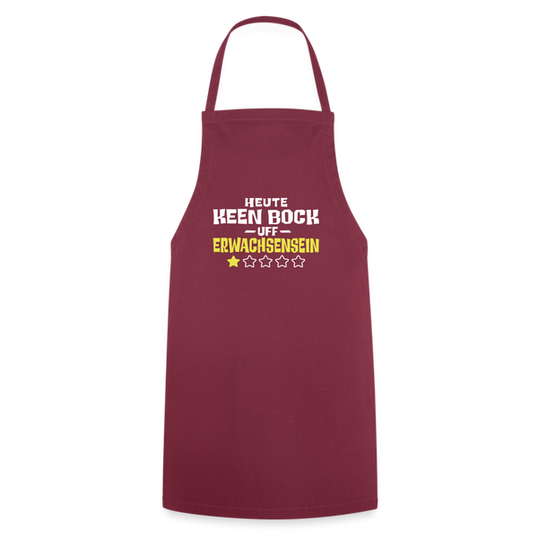Keen Bock uff Erwachsensein - Kochschürze - Bordeaux