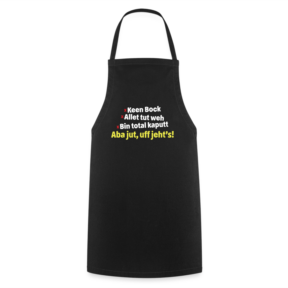 aba jut, uff jeht's! - Kochschürze - Schwarz