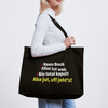 aba jut, uff jeht's! - Shopping Bag - Schwarz