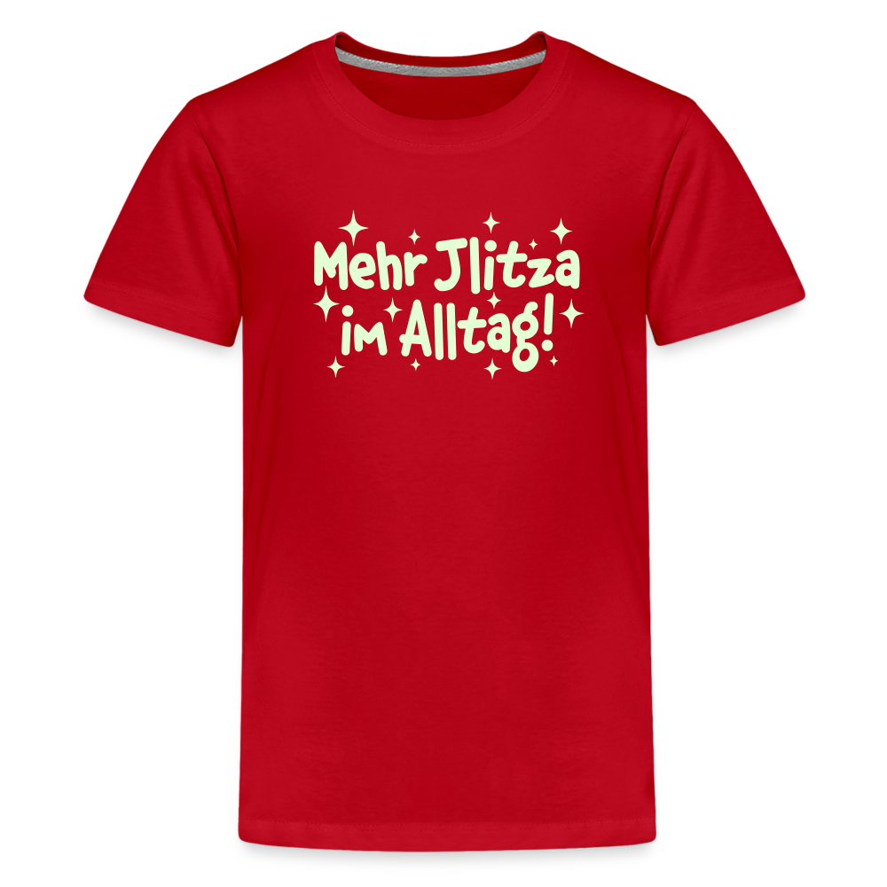 Mehr Jlitzer im Alltag! - Teenager Premium T-Shirt - Rot