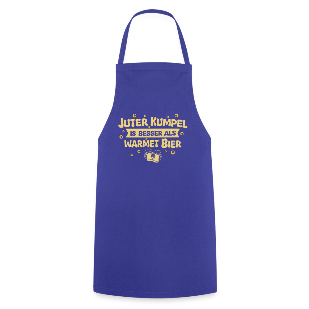 Juter Kumpel ist besser als warmet Bier - Kochschürze - Royalblau