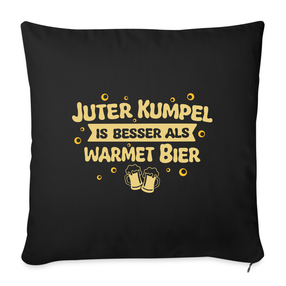Juter Kumpel ist besser als warmet Bier - Sofakissen mit Füllung (45 x 45 cm) - Schwarz