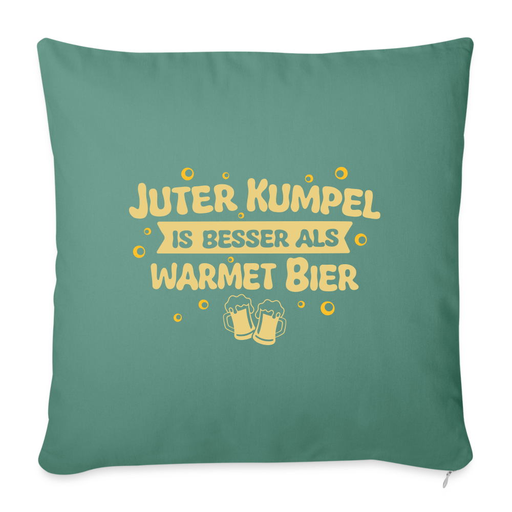 Juter Kumpel ist besser als warmet Bier - Sofakissen mit Füllung (45 x 45 cm) - Tanngrün