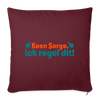 Keene Sorge, ick regel dit! - Sofakissen mit Füllung (45 x 45 cm) - Burgunderrot