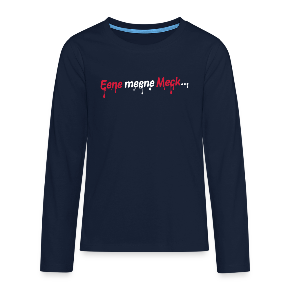 Eene meene Meck... - Teenager Langarmshirt - Navy