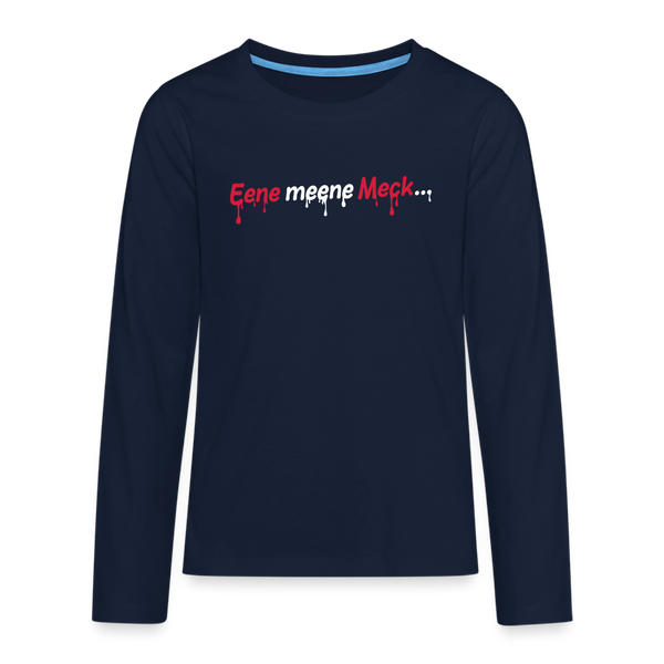 Eene meene Meck... - Teenager Langarmshirt - Navy
