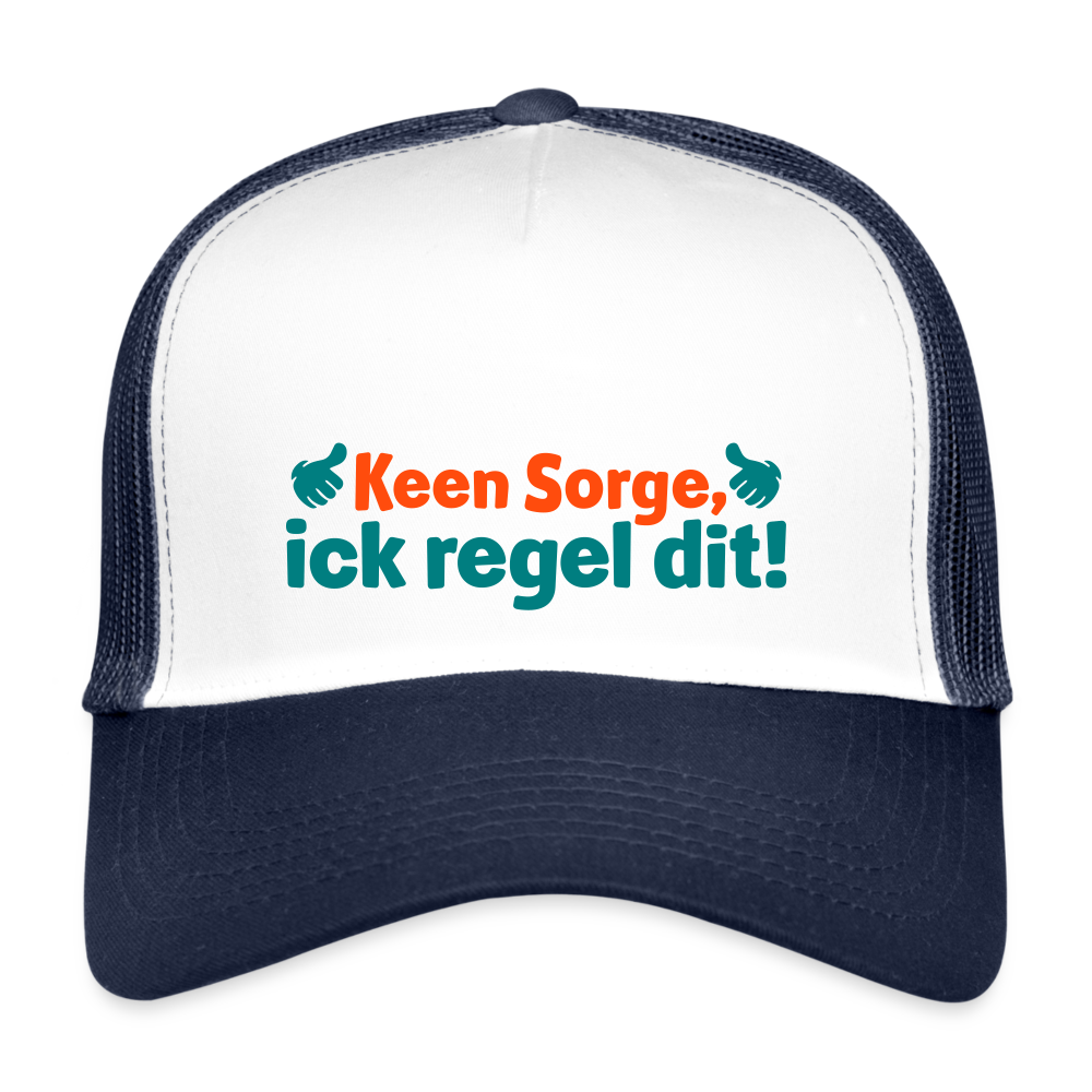 Keene Sorge, ick regel dit! - Trucker Cap - Weiß/Navy