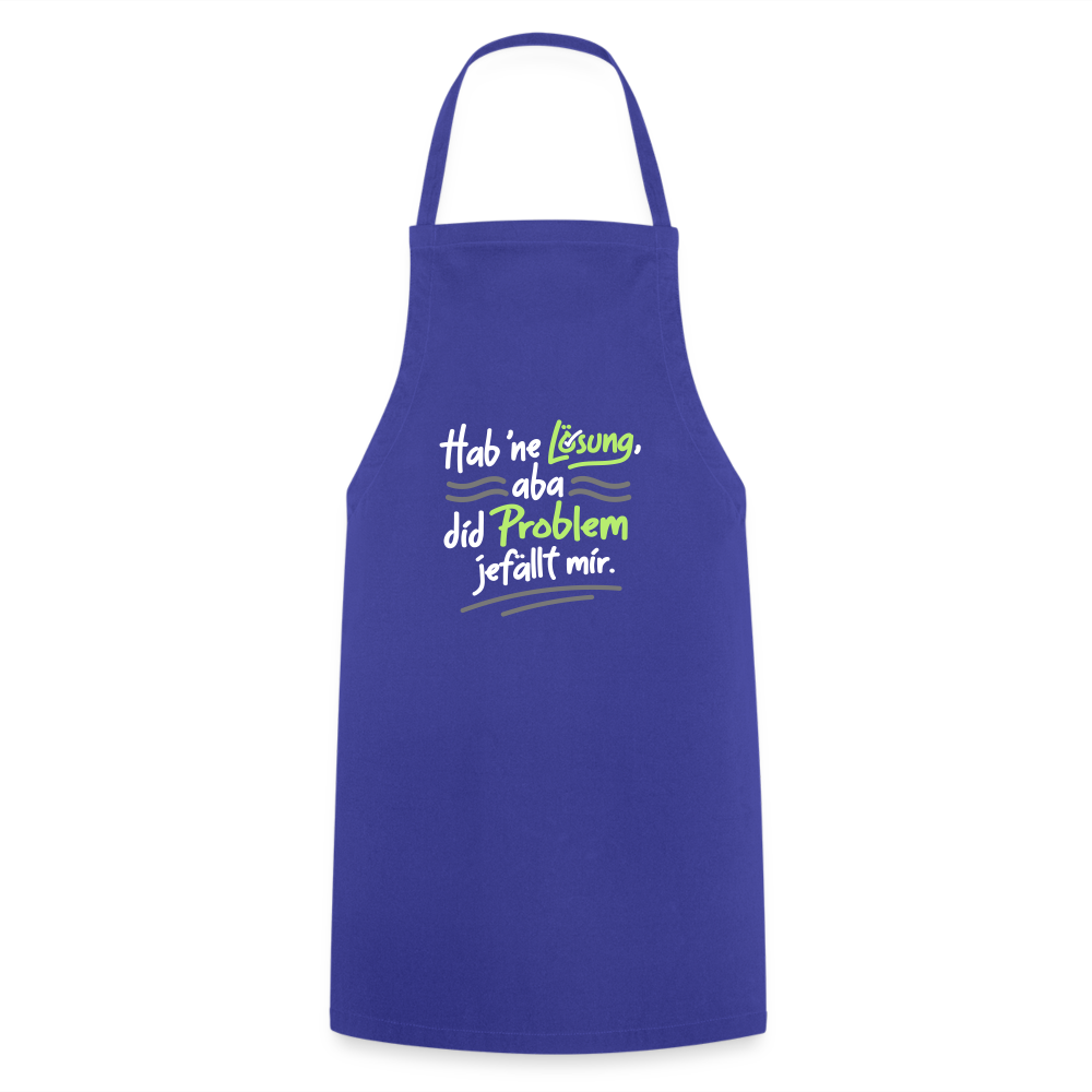 Hab 'ne Lösung, aba did Problem jefällt mir. - Kochschürze - Royalblau