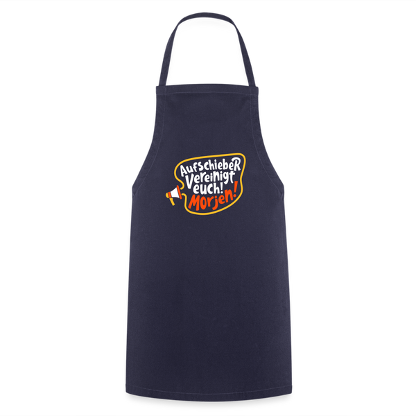 Aufschieber vereinigt euch! Morjen! - Kochschürze - Navy