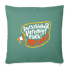 Aufschieber vereinigt euch! Morjen! - Sofakissen mit Füllung (45 x 45 cm) - Tanngrün