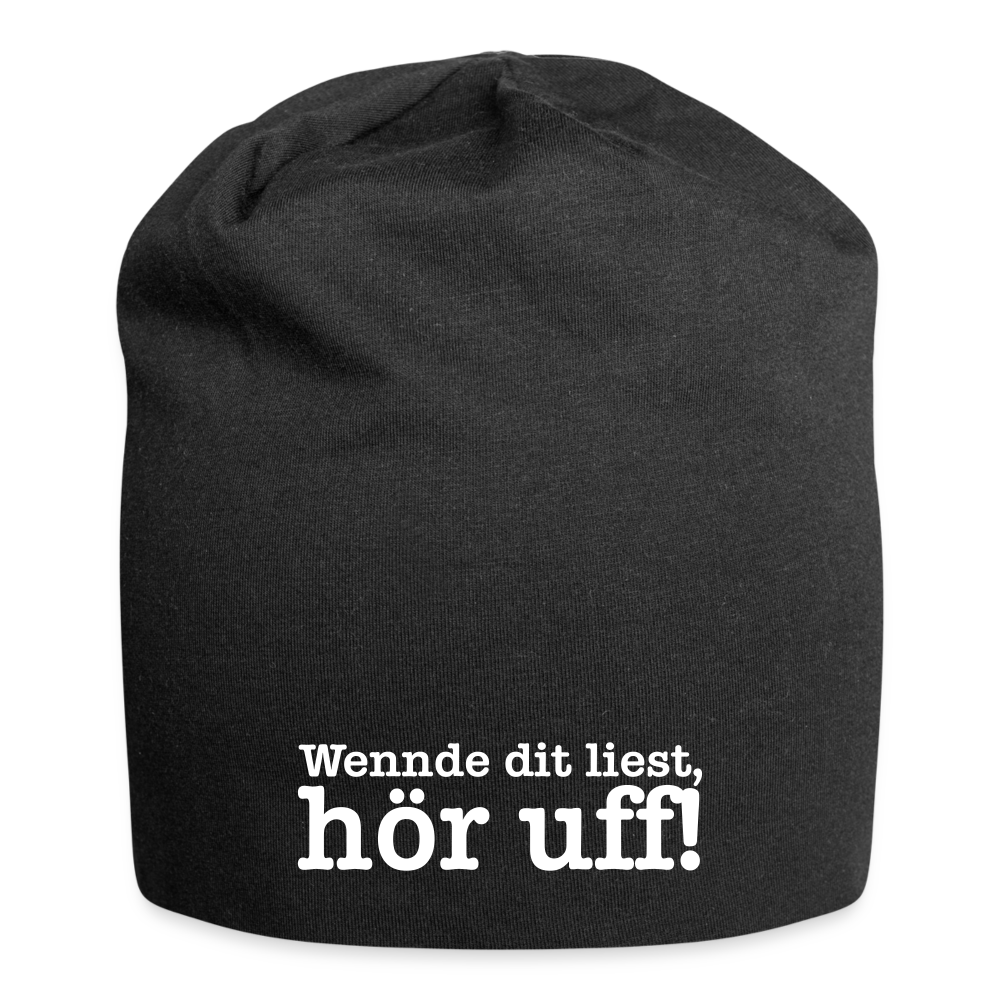 Wenn de dit liest, hör uf! - Jersey Beanie - Schwarz