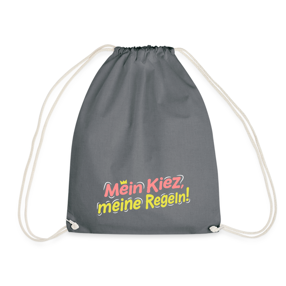 Mein Kiez, meine Regeln! - Turnbeutel - Grau