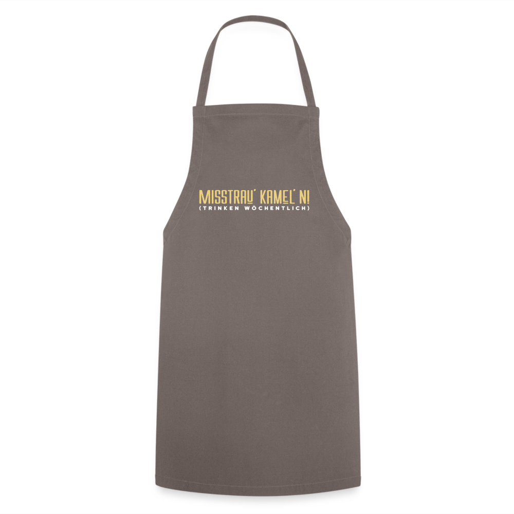 Misstrau' Kamel'n! (trinken wöchentlich) - Kochschürze - Grau