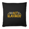 Nich alt! 'n Klassiker! - Sofakissen mit Füllung (45 x 45 cm) - Schwarz