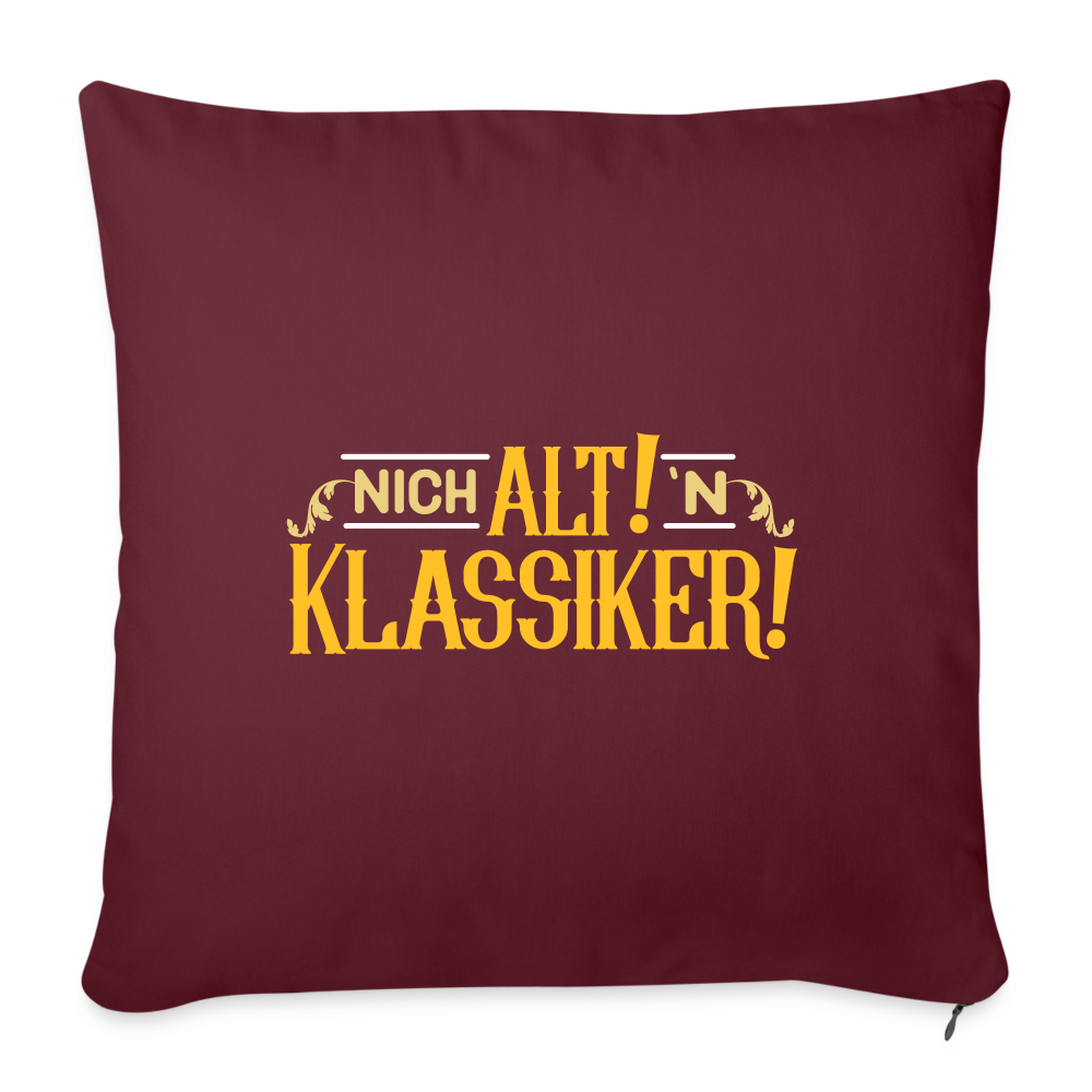 Nich alt! 'n Klassiker! - Sofakissen mit Füllung (45 x 45 cm) - Burgunderrot