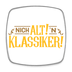 Nich alt! 'n Klassiker! - Kühlschrankmagnet