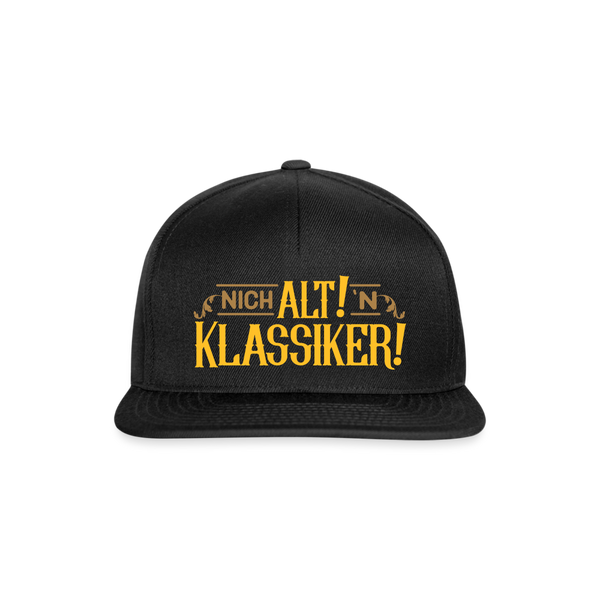 Nich alt! 'n Klassiker! - Snapback Cap - Schwarz/Schwarz
