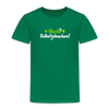 Glück? Selbstjebacken - Kinder Premium T-Shirt - Kelly Green