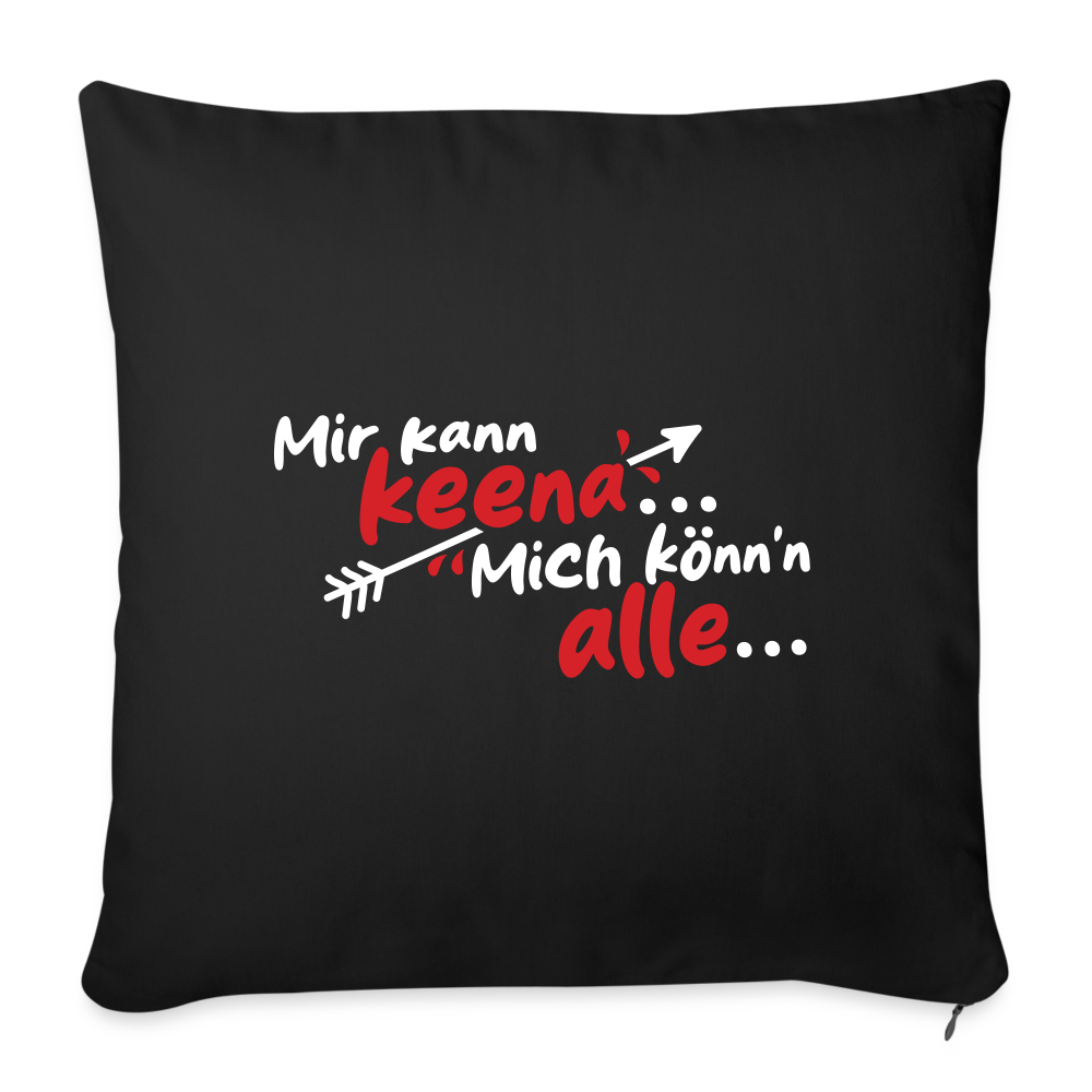 Mir kann keena... Mich könn'n alle... - Sofakissen mit Füllung (45 x 45 cm) - Schwarz