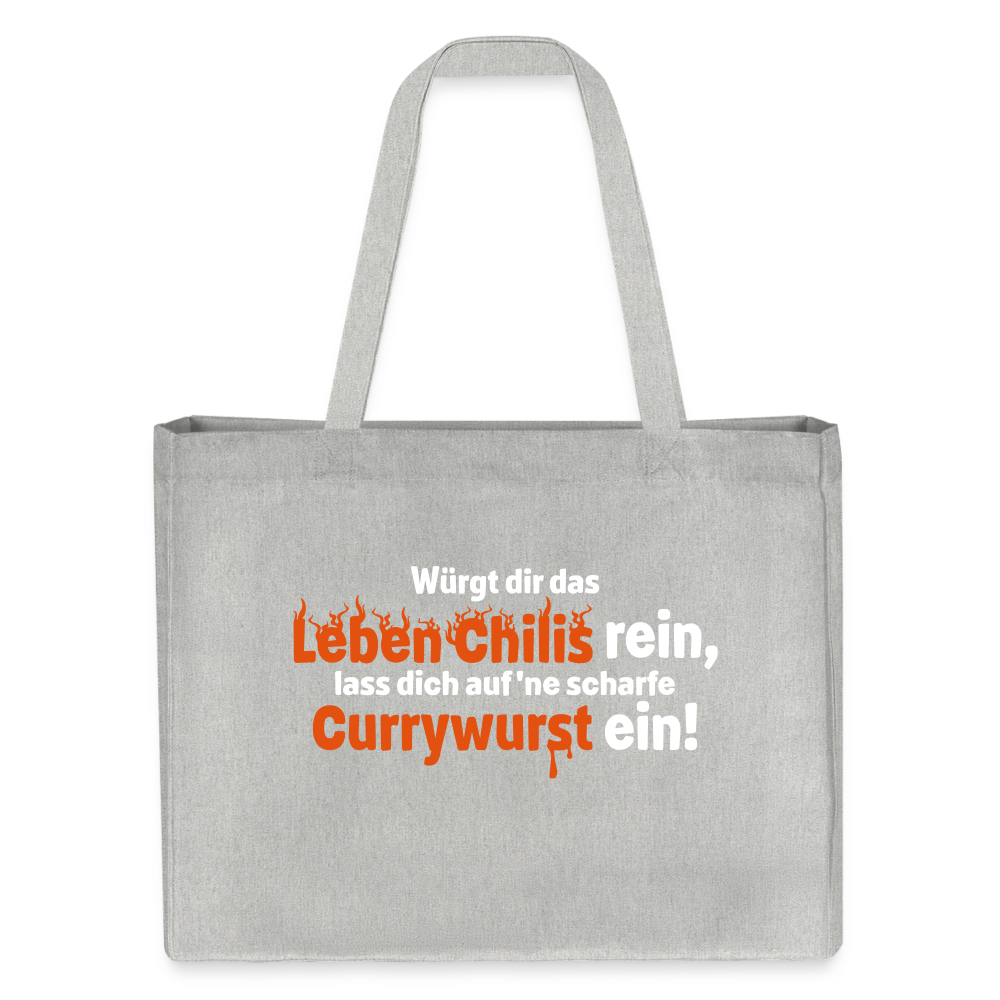Würgt dir das Leben Chilis rein, lass dich auf 'ne scharfe Currywurst ein! - Shopping Bag - Grau meliert