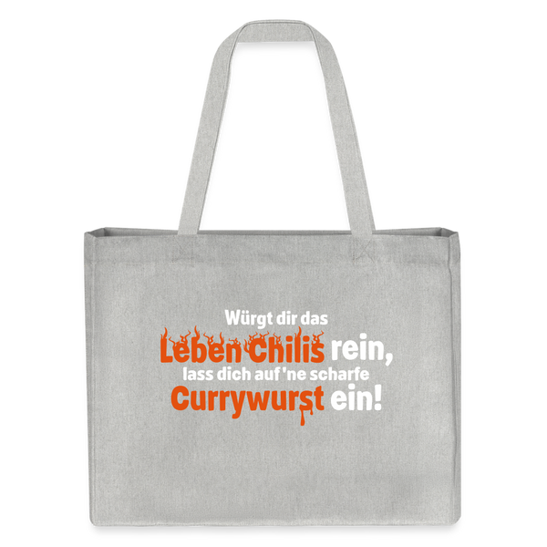 Würgt dir das Leben Chilis rein, lass dich auf 'ne scharfe Currywurst ein! - Shopping Bag - Grau meliert