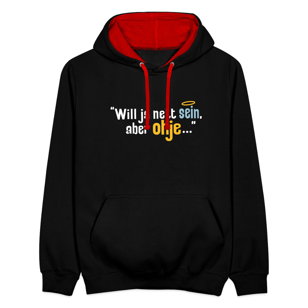 Will ja nett sein, aber ohje... - Kontrast Hoodie - Schwarz/Rot