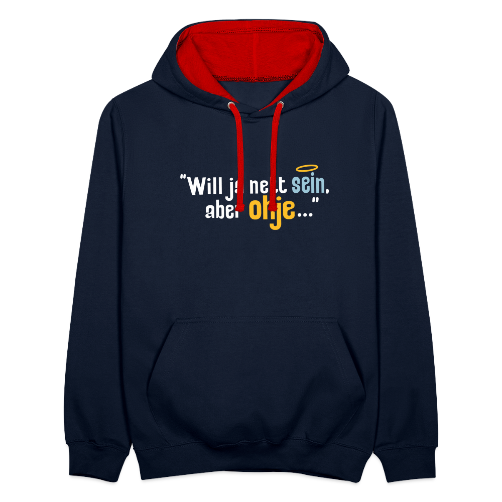 Will ja nett sein, aber ohje... - Kontrast Hoodie - Navy/Rot