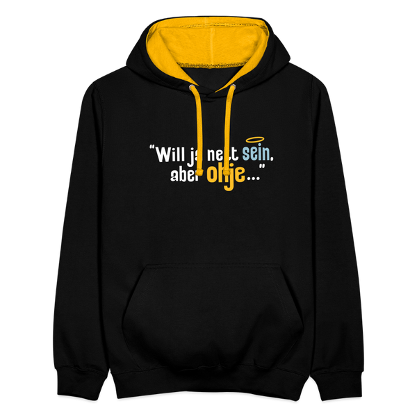 Will ja nett sein, aber ohje... - Kontrast Hoodie - Schwarz/Gold