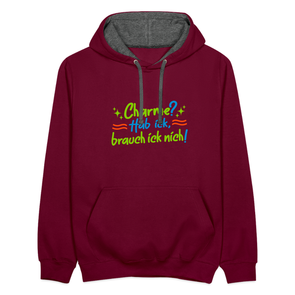 Charme? Hab ick, brauch ick nich! - Kontrast Hoodie - Weinrot/Anthrazit