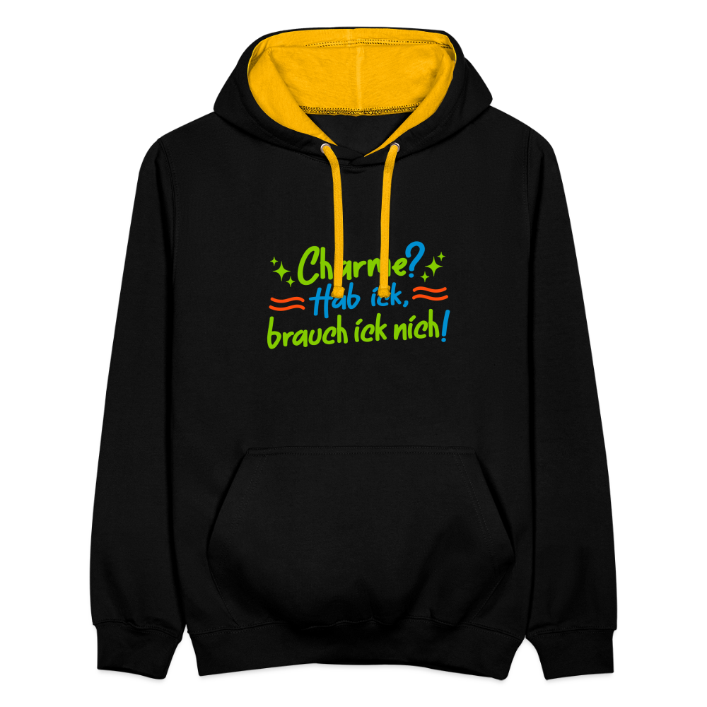 Charme? Hab ick, brauch ick nich! - Kontrast Hoodie - Schwarz/Gold