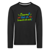 Charme? Hab ick, brauch ick nich! - Kinder Langarmshirt - Schwarz