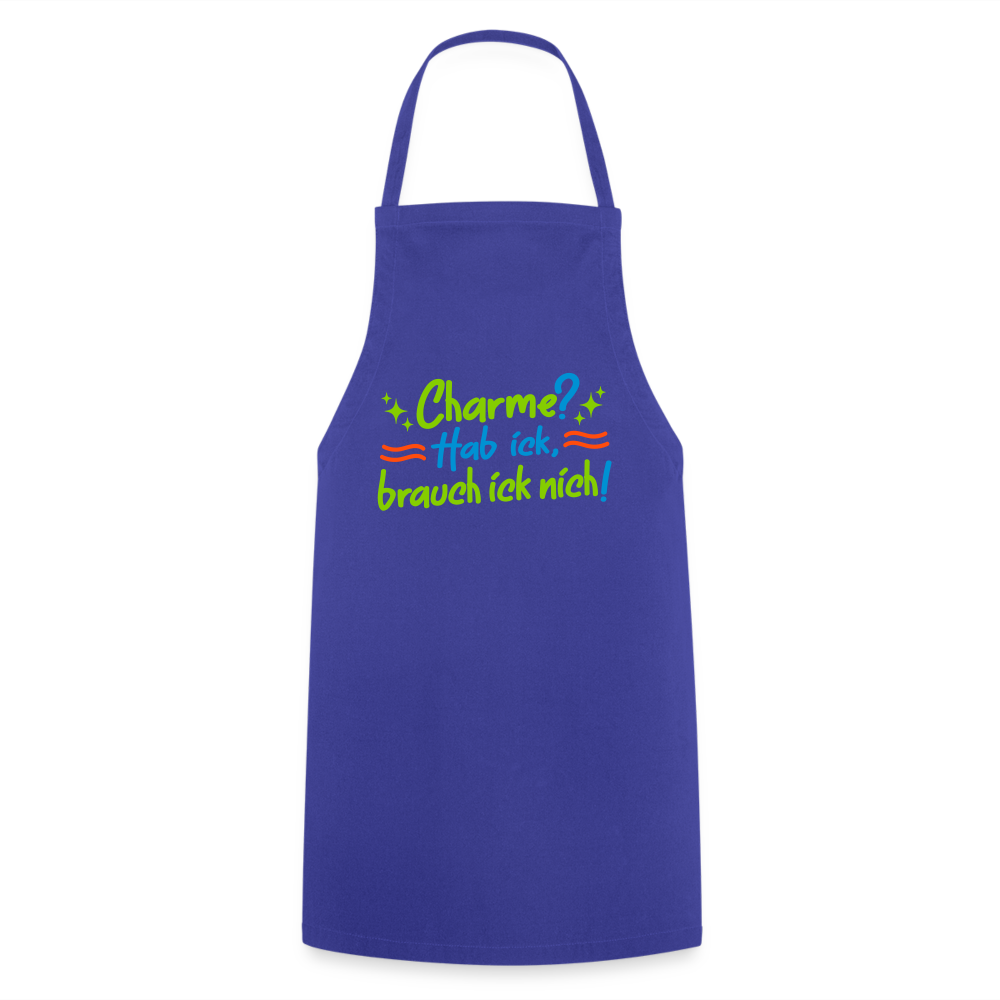 Charme? Hab ick, brauch ick nich! - Kochschürze - Royalblau