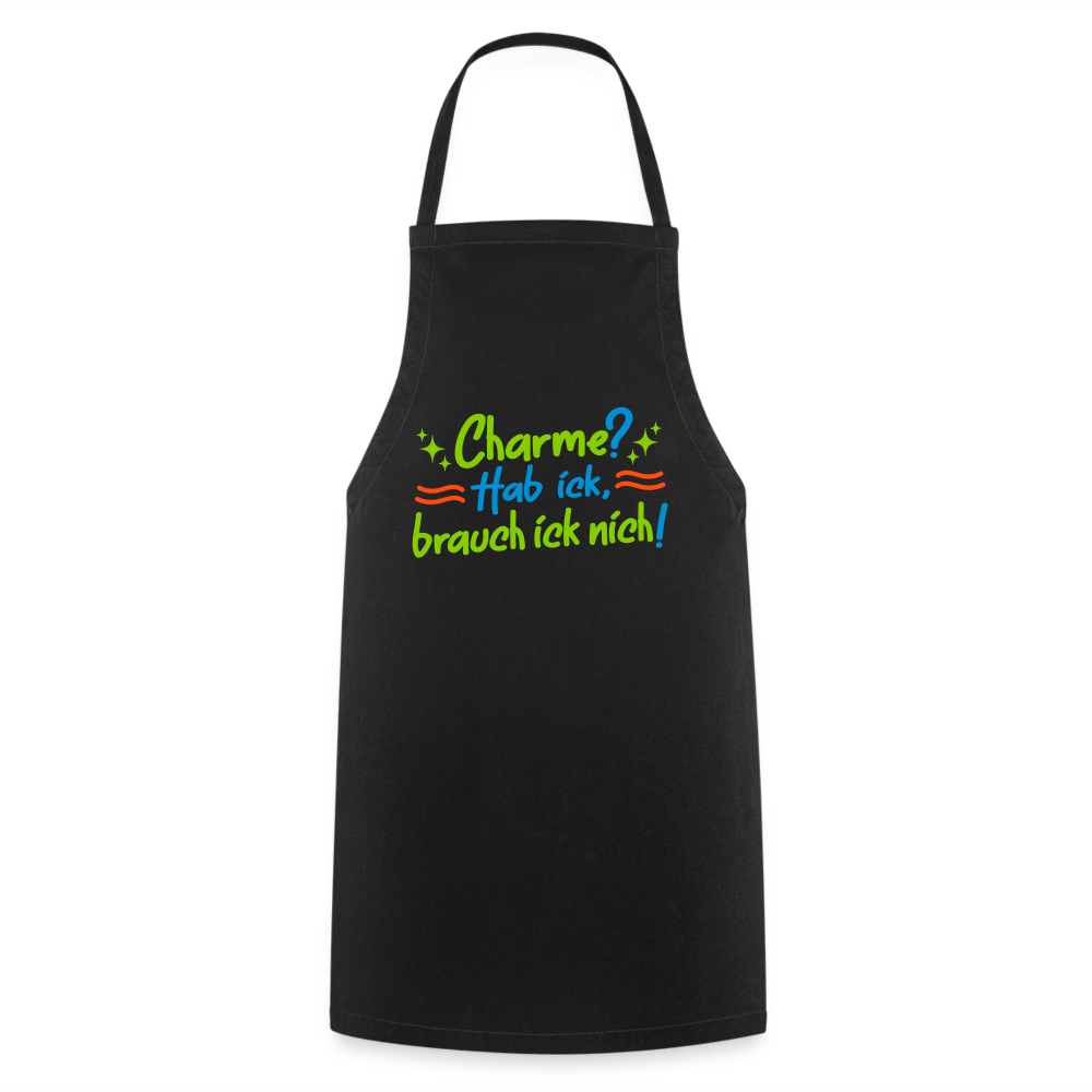 Charme? Hab ick, brauch ick nich! - Kochschürze - Schwarz