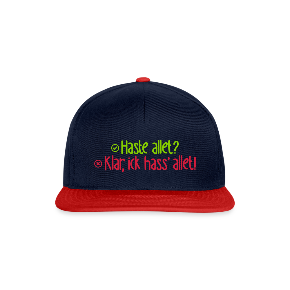 Haste allet? Klar, ick hass' allet! - Snapback Cap - Navy/Rot