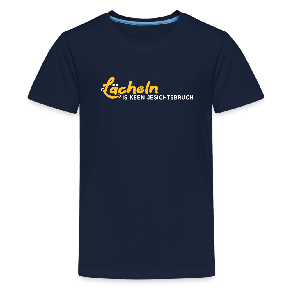 Lächeln is keen Jesichtsbruch - Teenager Premium T-Shirt - Navy