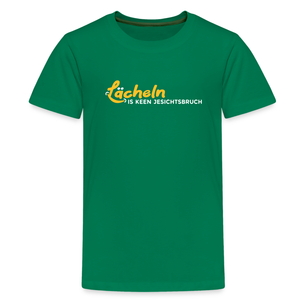 Lächeln is keen Jesichtsbruch - Teenager Premium T-Shirt - Kelly Green