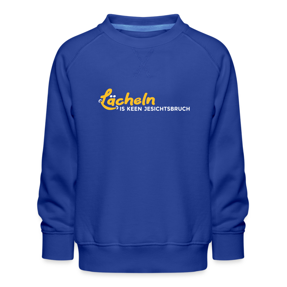Lächeln is keen Jesichtsbruch - Kinder Premium Sweatshirt - Royalblau