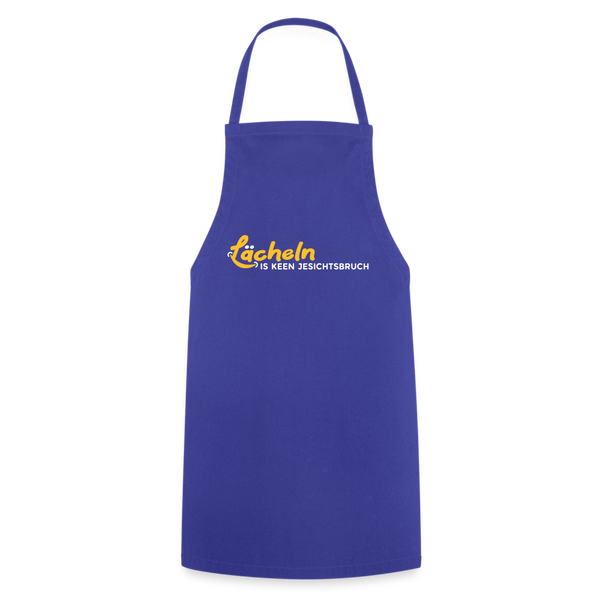 Lächeln is keen Jesichtsbruch - Kochschürze - Royalblau